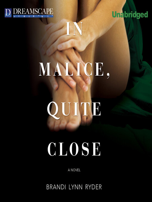 Cover image for In Malice, Quite Close